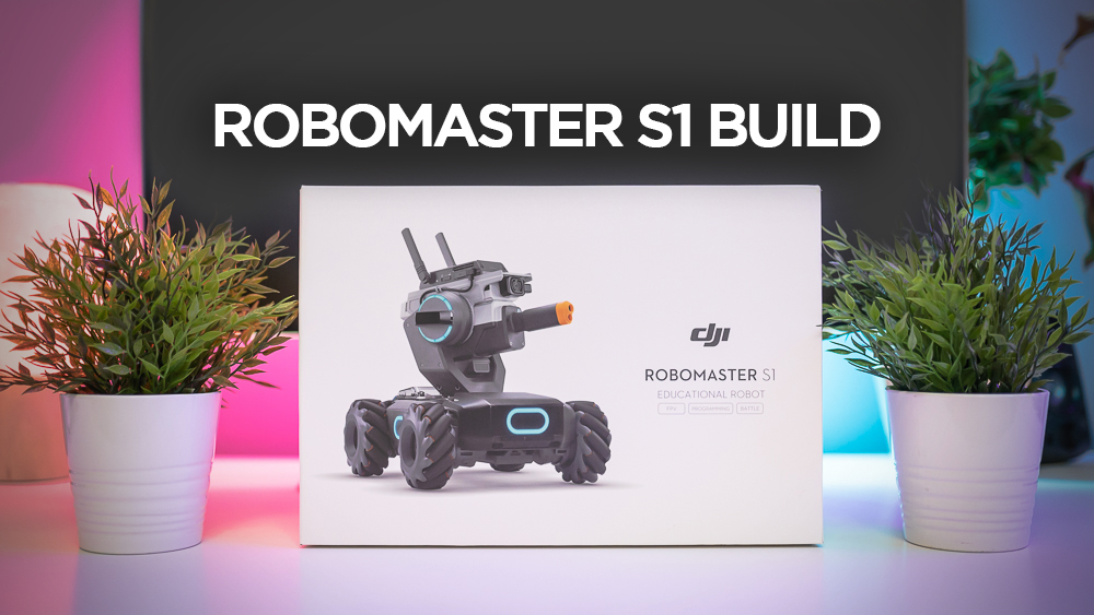 RoboMaster S1 Build Guide - Education Taken To The Next Level